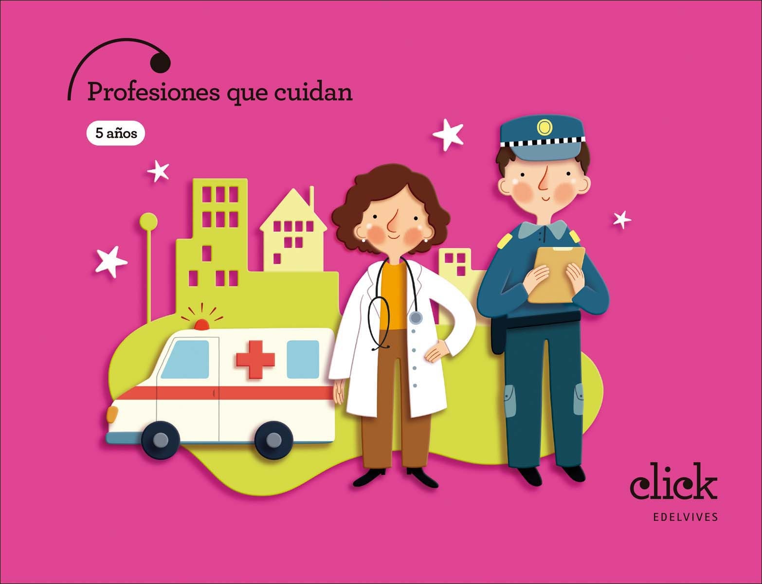 Imagen 1 de Proyecto Click - 5 años : Profesiones que cuidan