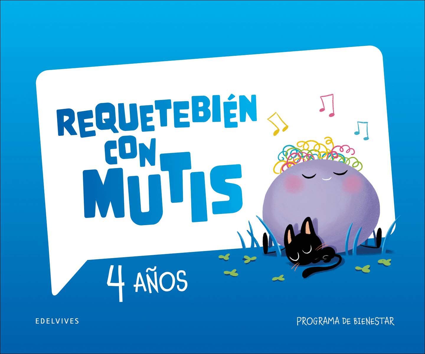 Requetebién con Mutis - 4 años. Programa de bienestar  (Tapa blanda) 1