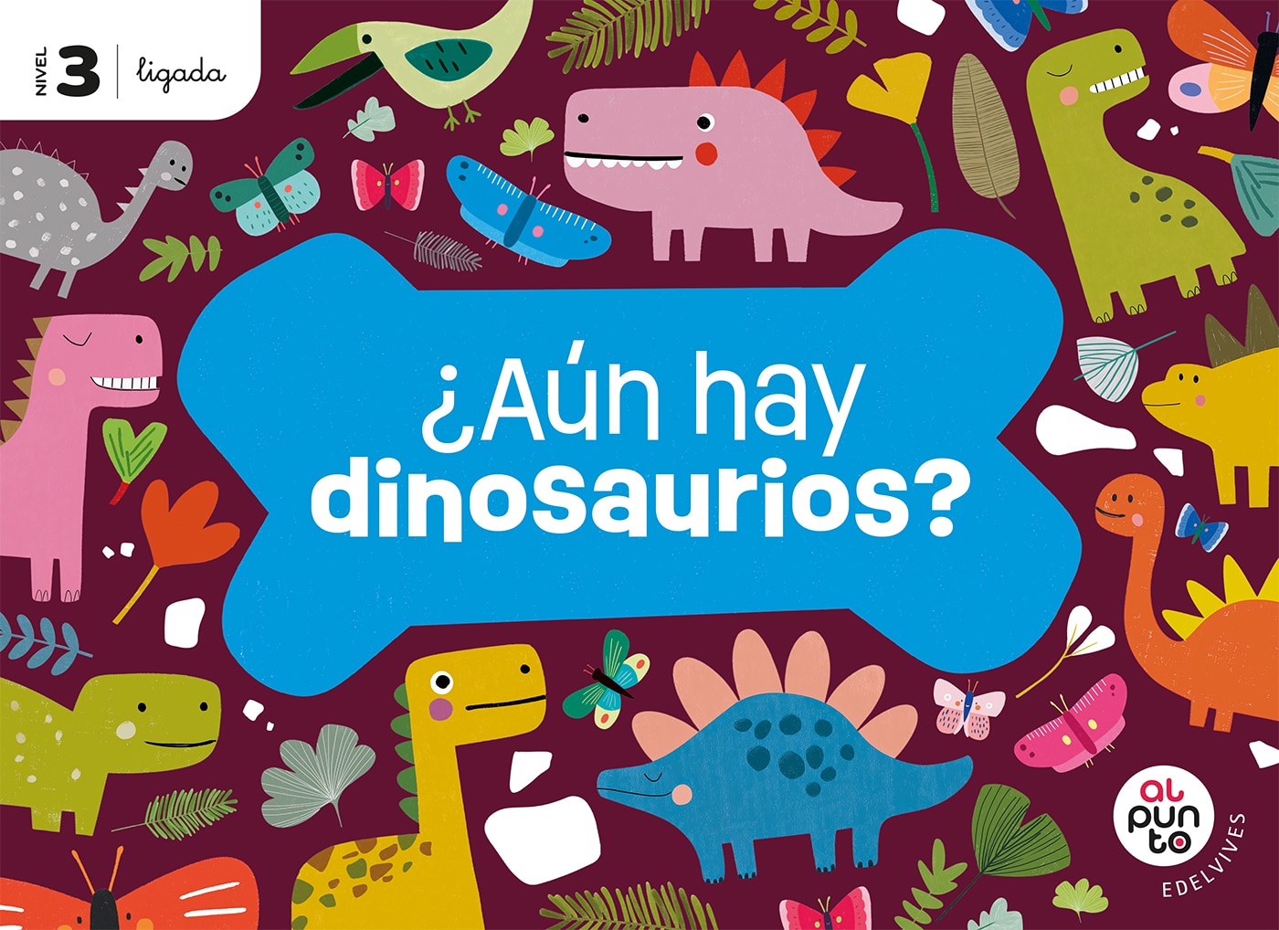 ¿AÚN HAY DINOSAURIOS? 5 AÑOS. LIGADA