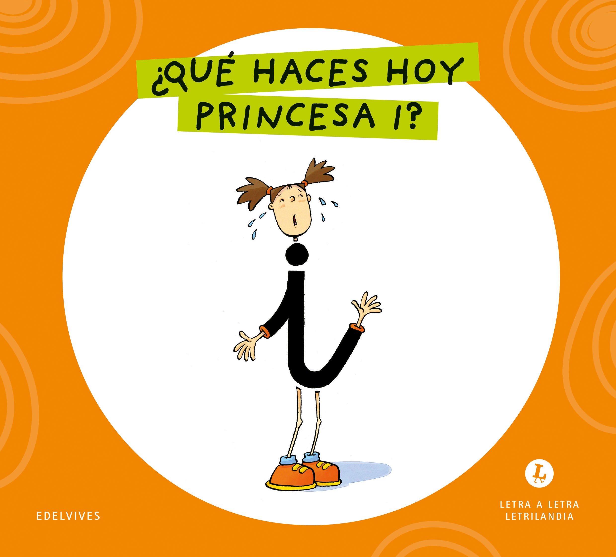 ¿QUÉ HACES HOY PRINCESA I? 202  (Tapa blanda) 1