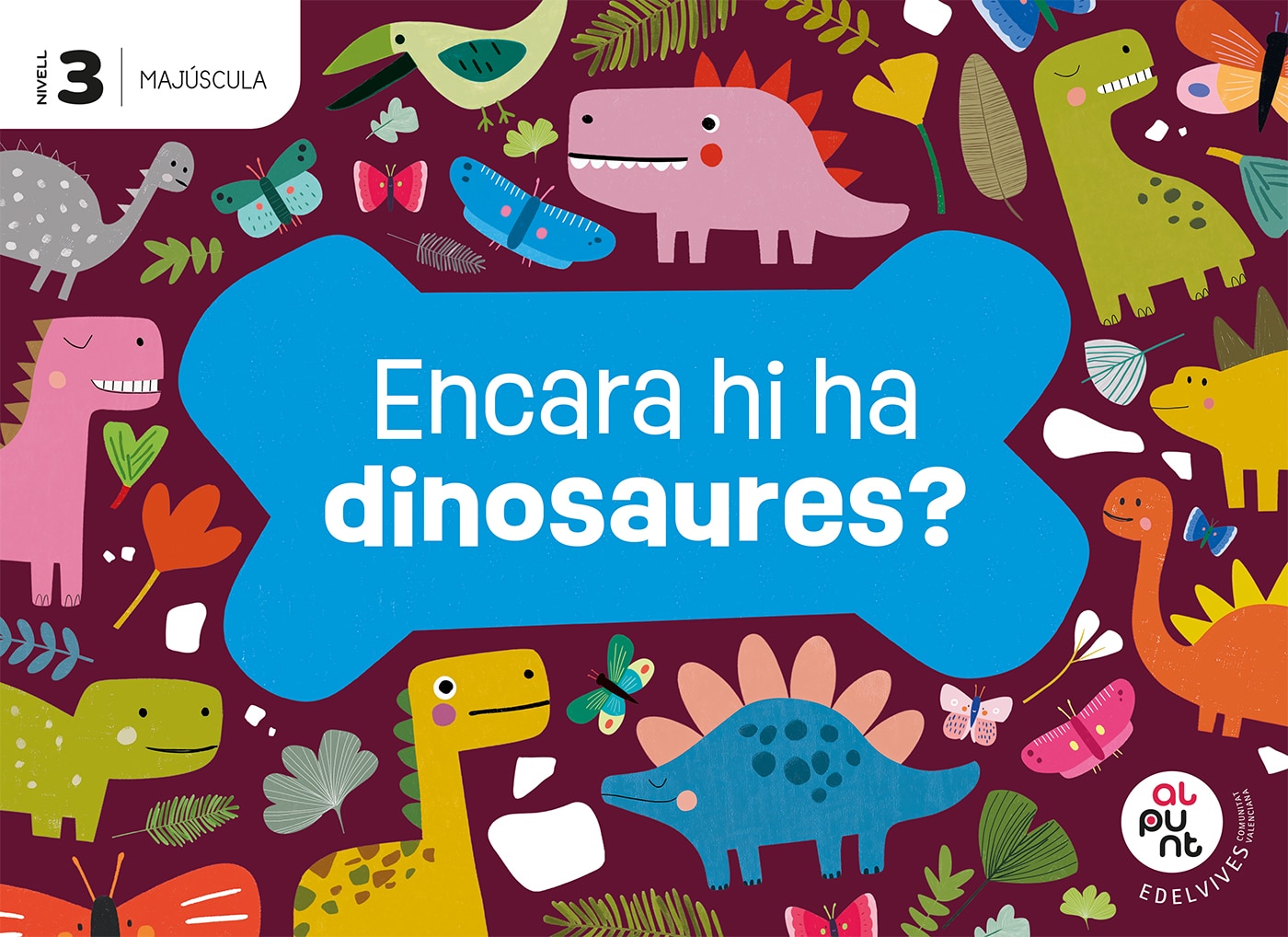 ENCARA HI HA DINOSAURES? 5 ANYS CV. MAJÚ