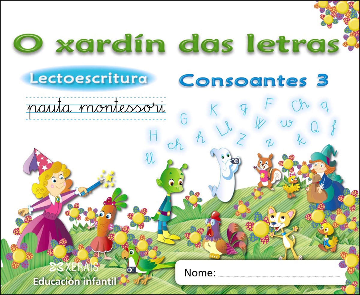 O xardín das letras. Consoantes 3: Lectoescritura