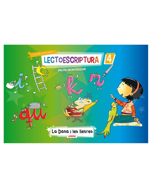 LECTOESCRIPTURA QUADERN 4 + 1 CONTE