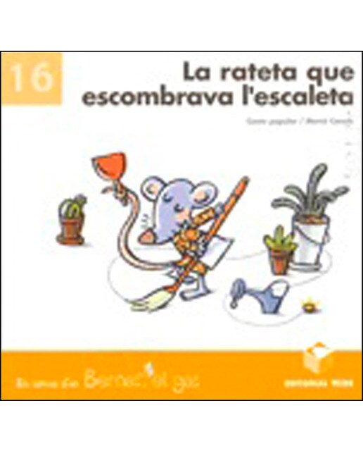Bernat el gat. La rateta que escombrava l'escaleta