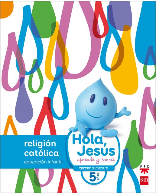 Religión católica. 5 años. Hola, Jesús: aprende y sonríe 1
