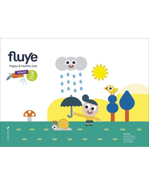 Proyecto Fluye - 3 años: Happy and healthy kids