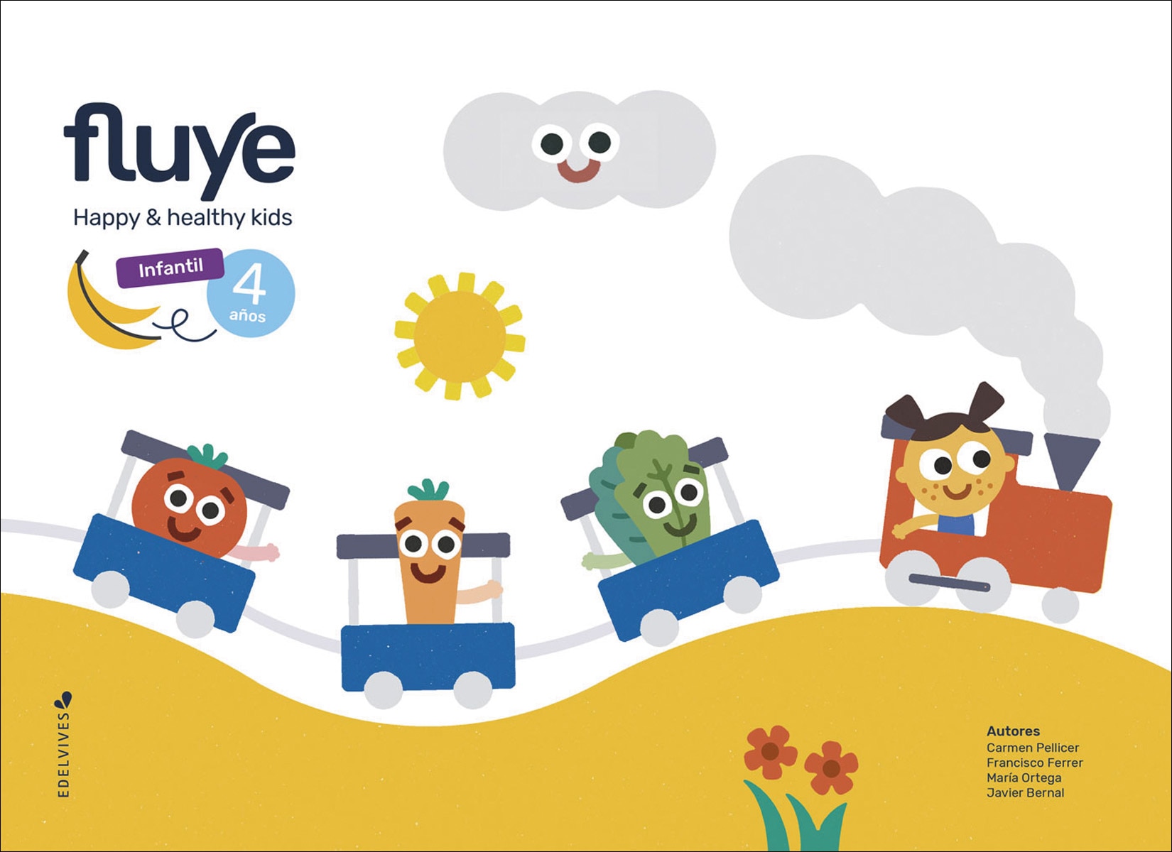 Proyecto Fluye - 4 años: Happy and healthy kids
