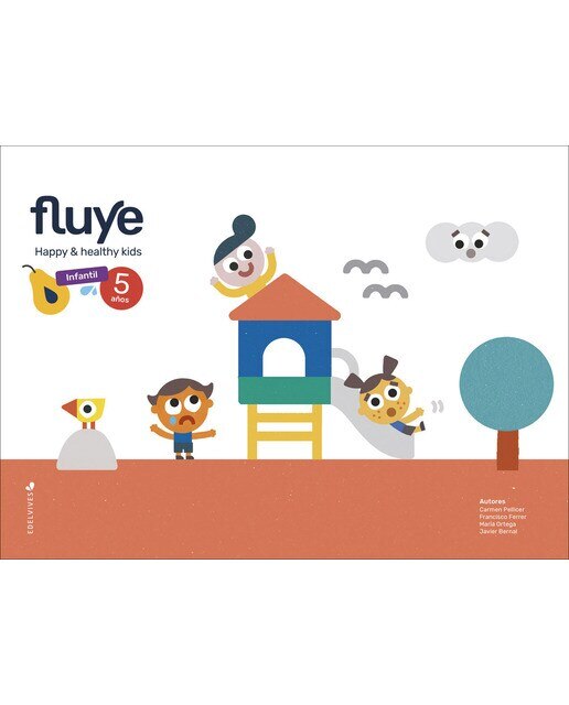 Proyecto Fluye - 5 años: Happy and healthy kids