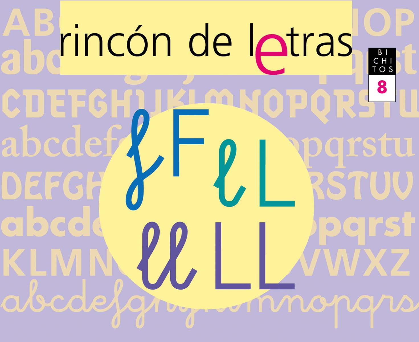 RINCÓN DE LETRAS. Cuaderno 8. Lectoescritura