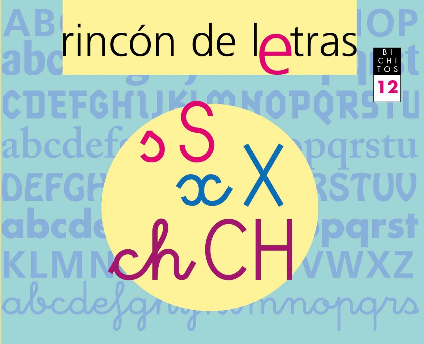 RINCÓN DE LETRAS. Cuaderno 12. Lectoescritura