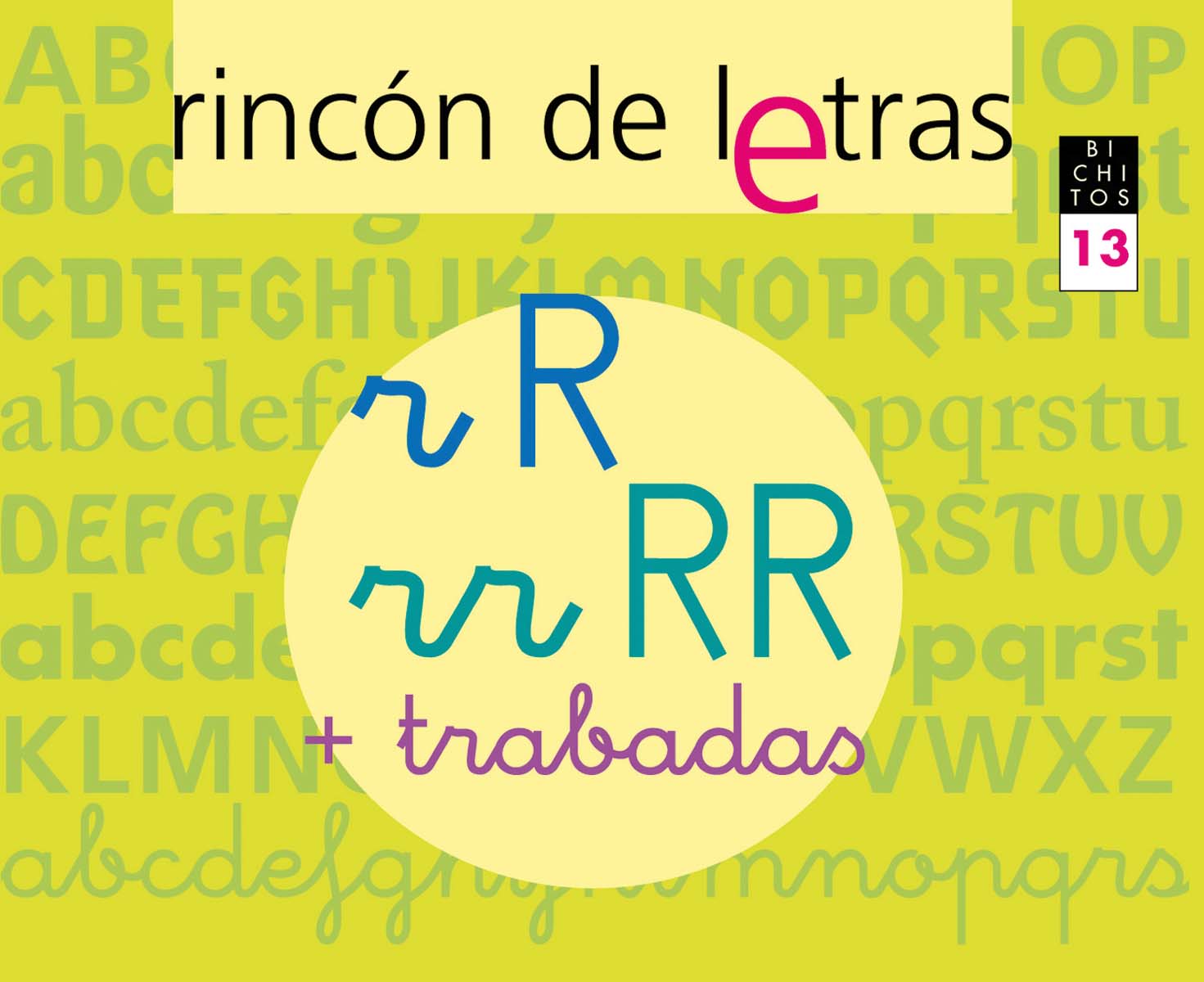 RINCÓN DE LETRAS. Cuaderno 13. Lectoescritura