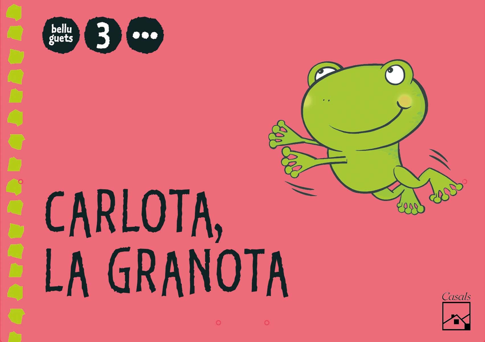 Carlota, la granota 3r trimestre 3 anys. Belluguets