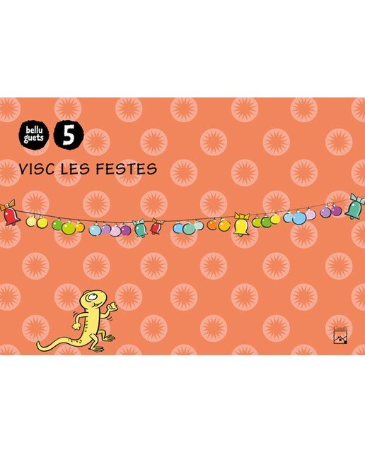 Quadern Visc les festes 5 anys. Belluguets