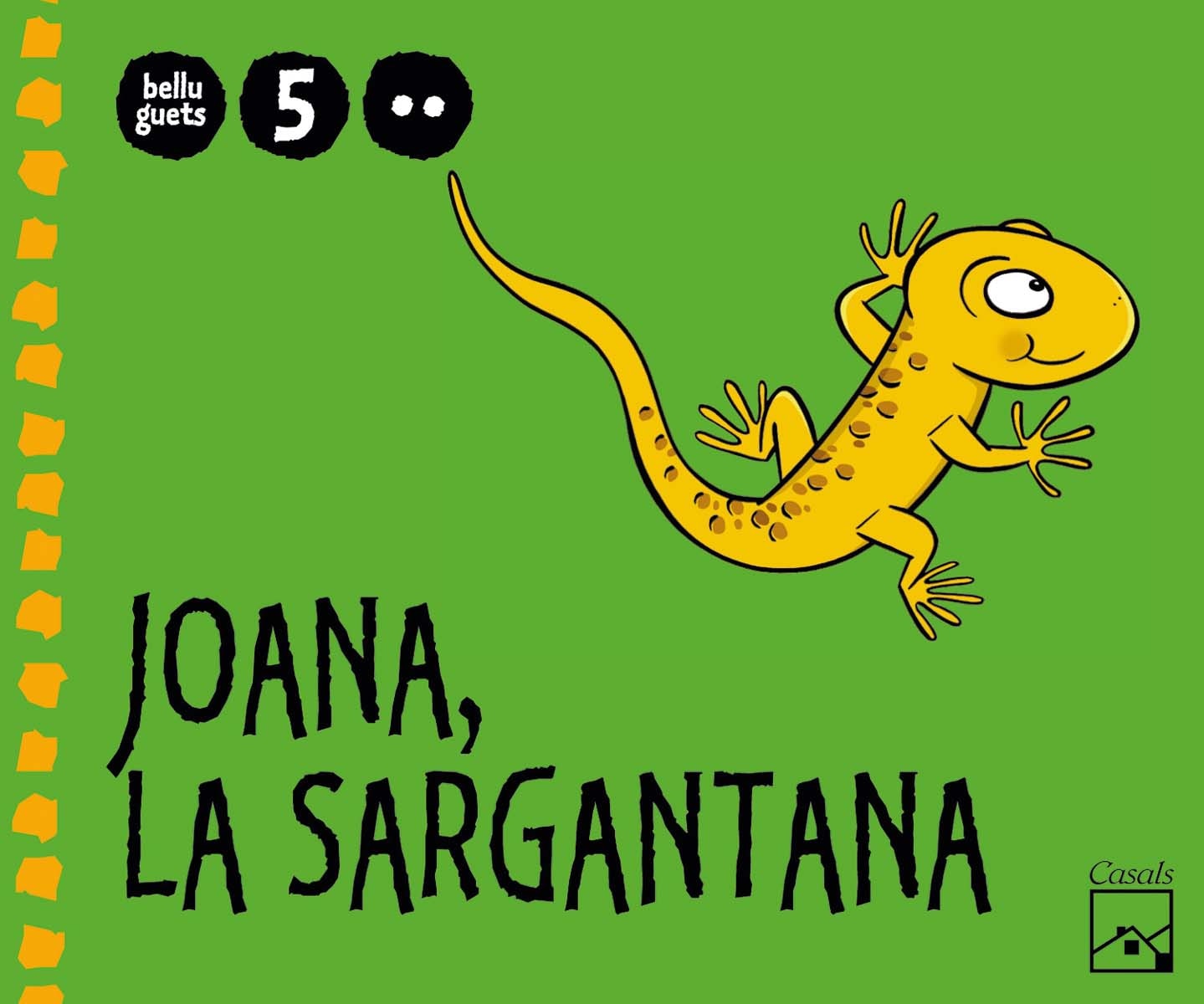 Joana, la sargantana 2n trimestre 5 anys. Belluguets