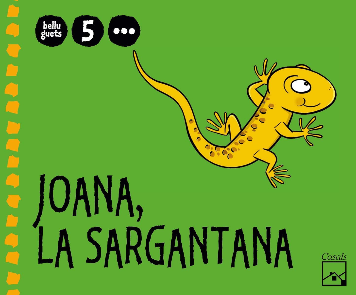 Joana, la sargantana 3r trimestre 5 anys. Belluguets