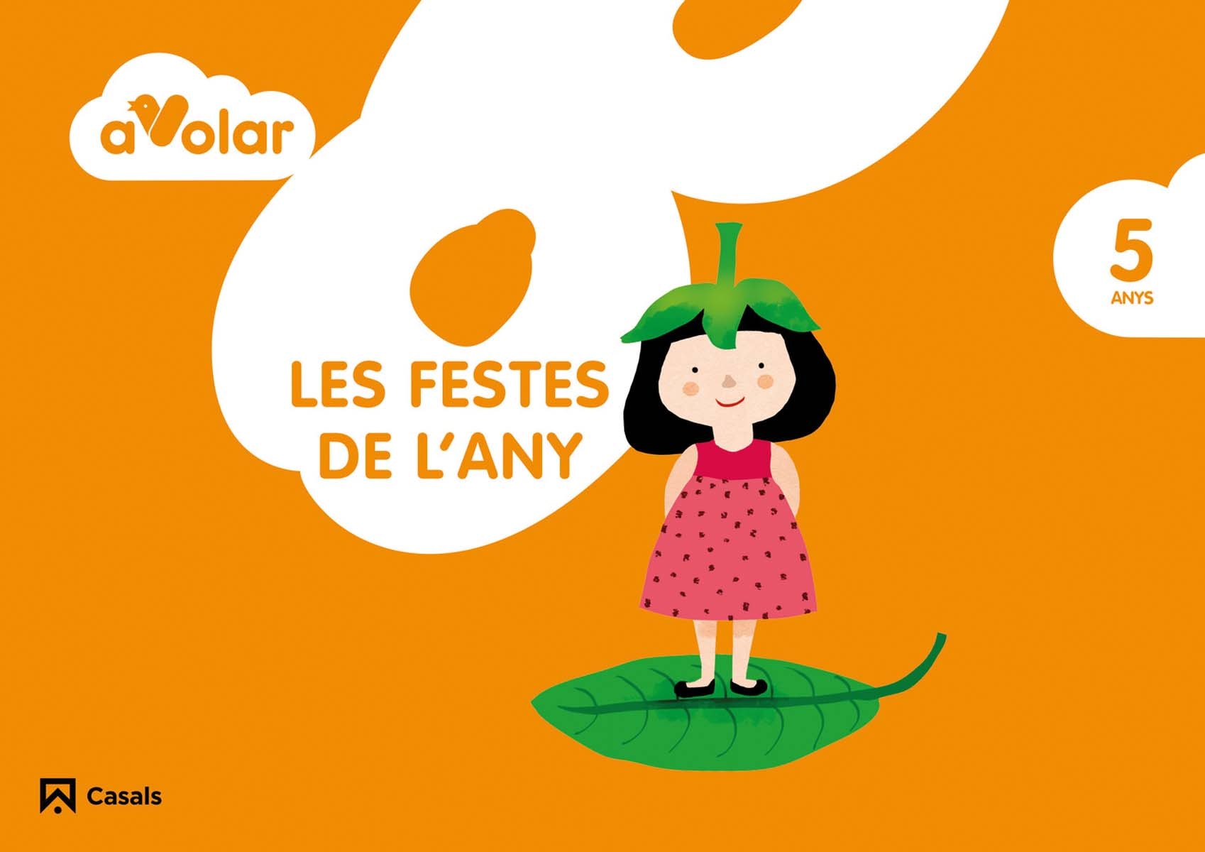 Les festes de l'any. 5 anys. A volar!