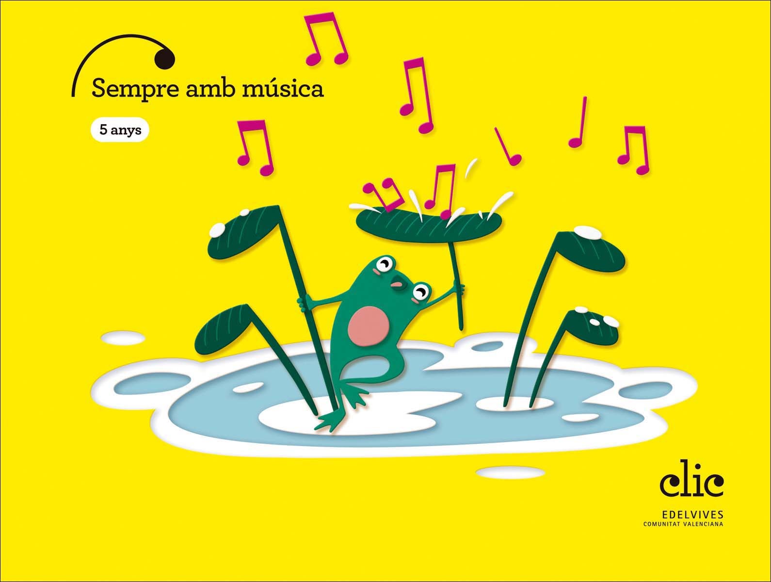 Imagen 0 de Projecte Clic - 5 anys : Sempre amb música