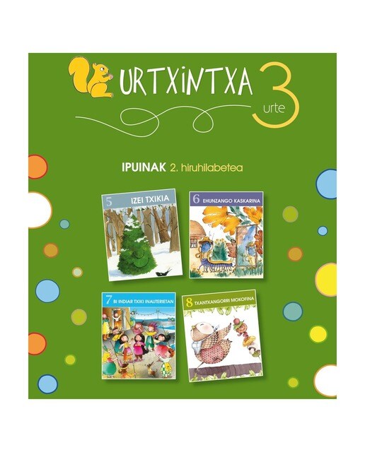 Urtxintxa 3 urte - 2. hiruhilabeteko ipuinak