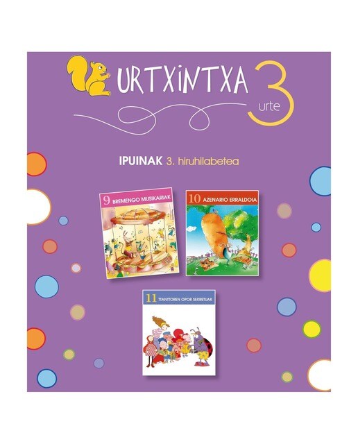 Urtxintxa 3 urte - 3. hiruhilabeteko ipuinak