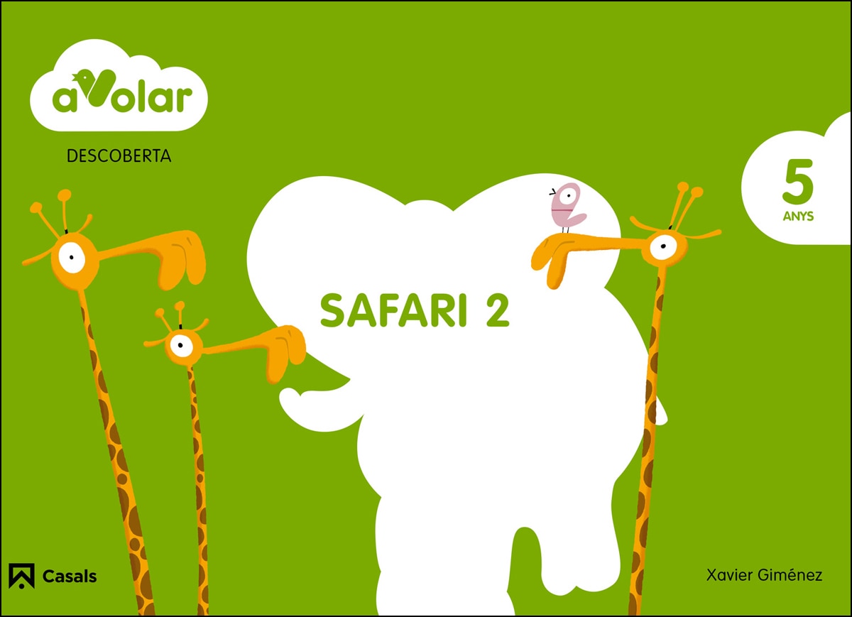 Descoberta. Safari 2. 5 anys. A volar!