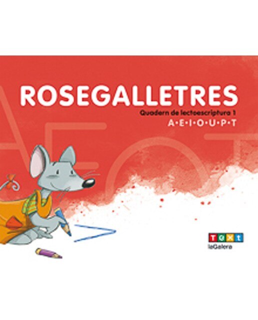 Rosegalletres 1: Quadern de lectoescriptura 1 1