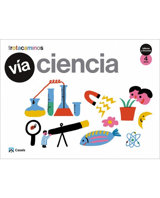 Vía Ciencia 4 años Talleres y Rincones Trotacaminos 1