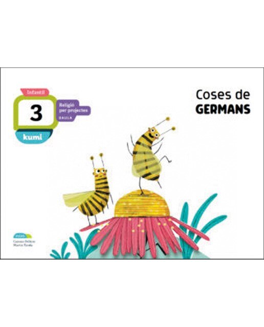 Imagen 0 de Coses de germans 3 anys Infantil Projecte Kumi (Tapa blanda)