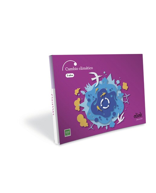 Proyecto Click - 5 años : Cambio climático 1