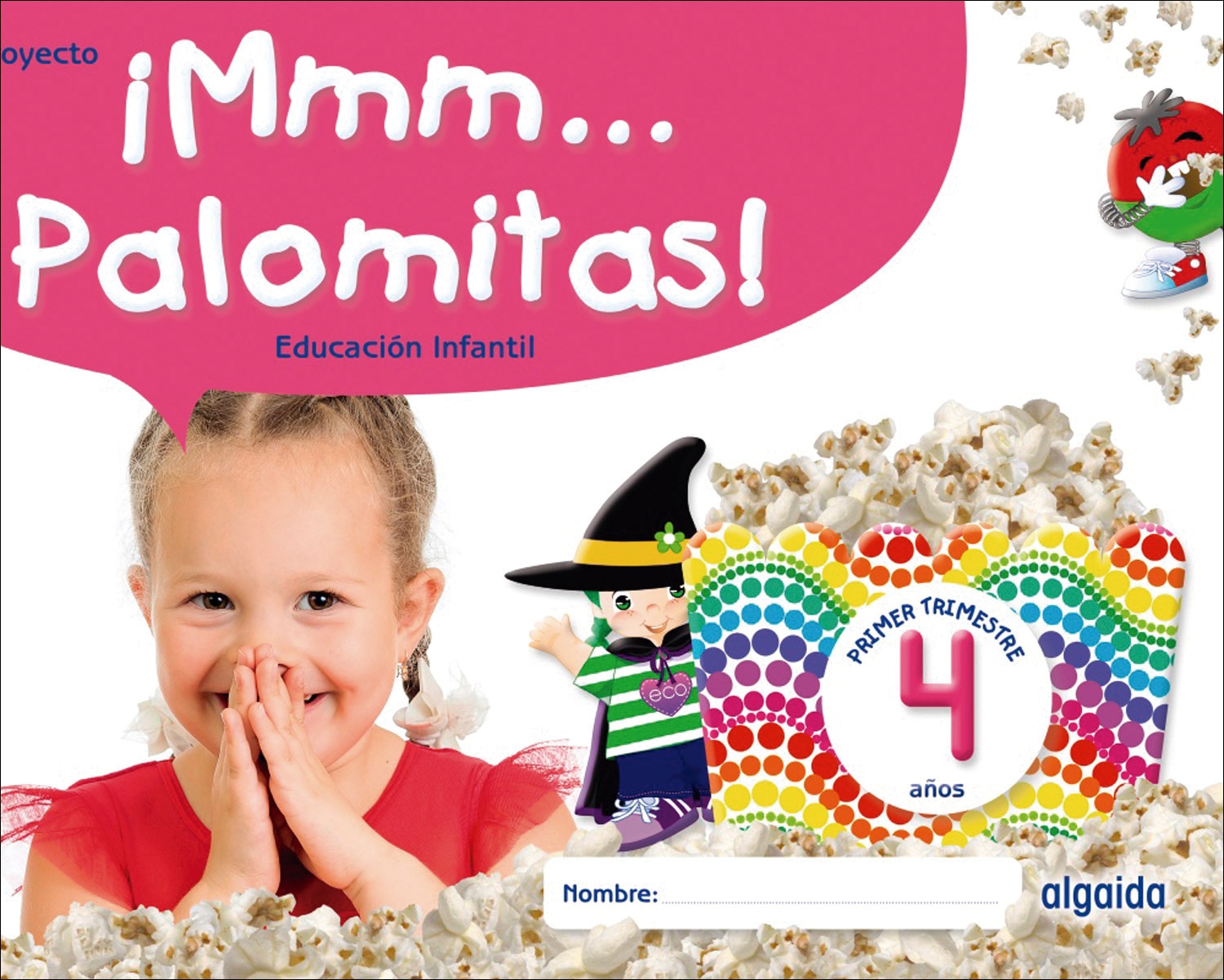 Imagen 0 de ¡Mmm... Palomitas! Educación Infantil 4 años. Primer trimestre