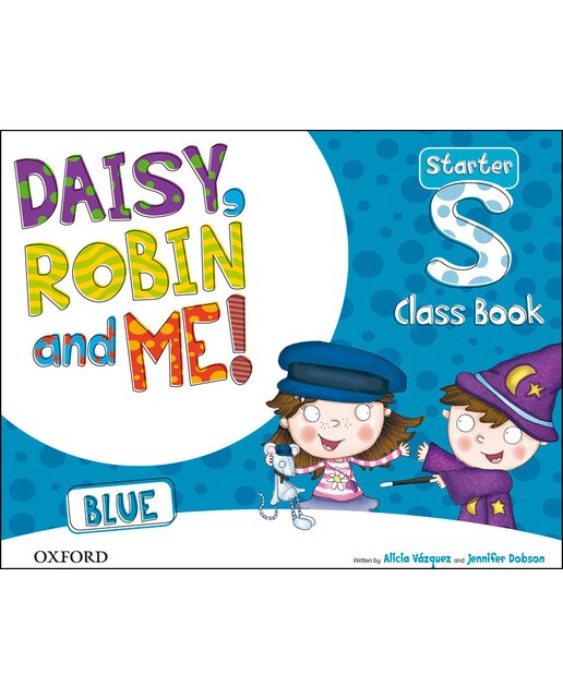 Daisy, Robin & Me! Blue Starter. Class Book Pack 1