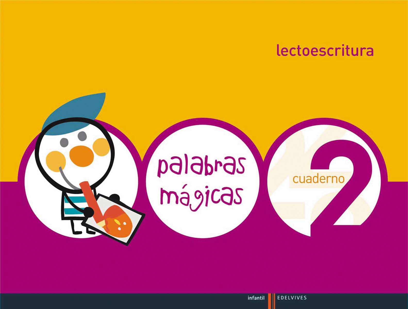 Palabras Mágicas - Lectoescritura - Cuaderno 2