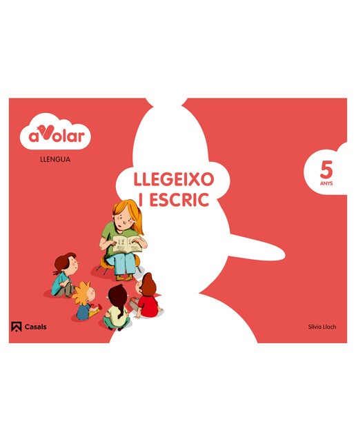 Llengua. Llegeixo i escric 3. 5 anys. A volar!