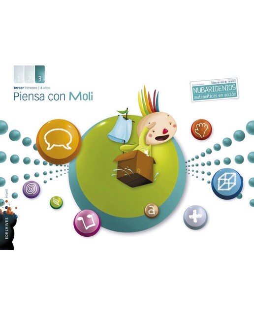 Imagen 0 de Proyecto Dimensión Nubaris - Nubarigenios - Matemáticas en acción : Piensa con Moli - 4 años : Tercer trimestre  (Tapa blanda)