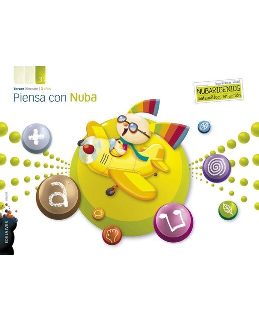 Proyecto Dimensión Nubaris - Nubarigenios - Matemáticas en acción : Piensa con Nuba - 3 años : Tercer trimestre  (Tapa blanda) 1