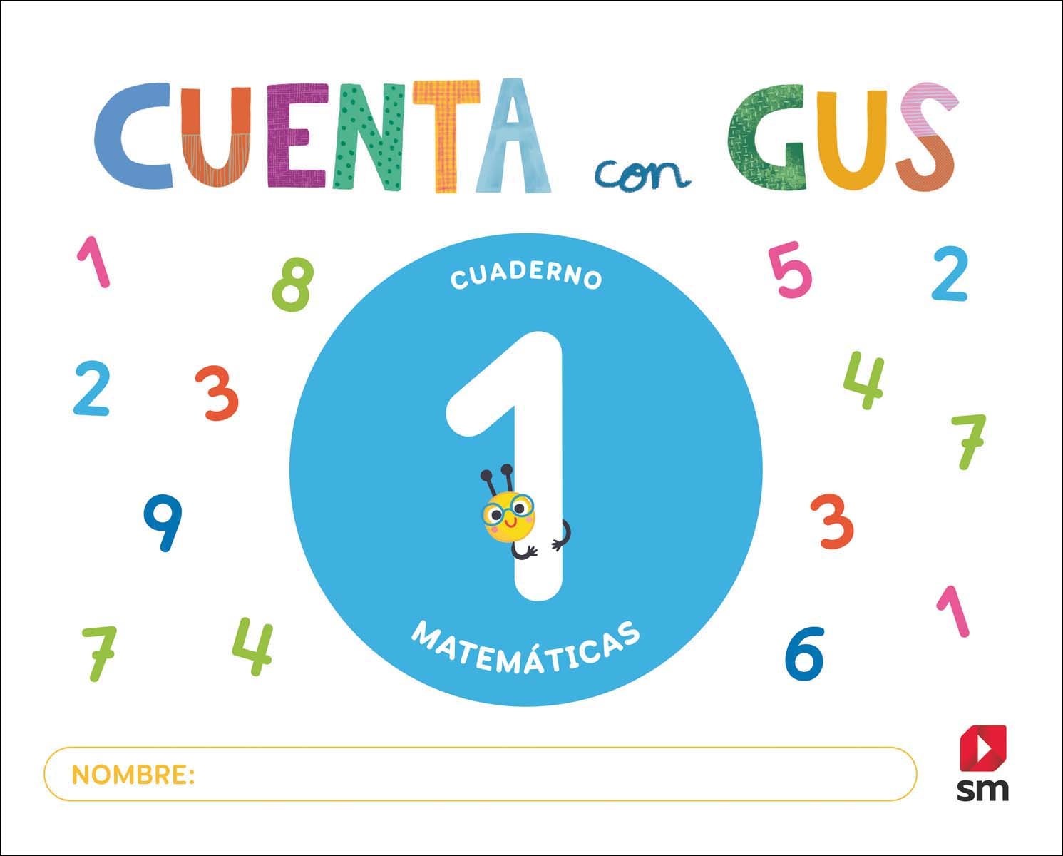 Imagen 0 de Cuaderno de Matemáticas 1. Cuenta con Gus (Tapa blanda)