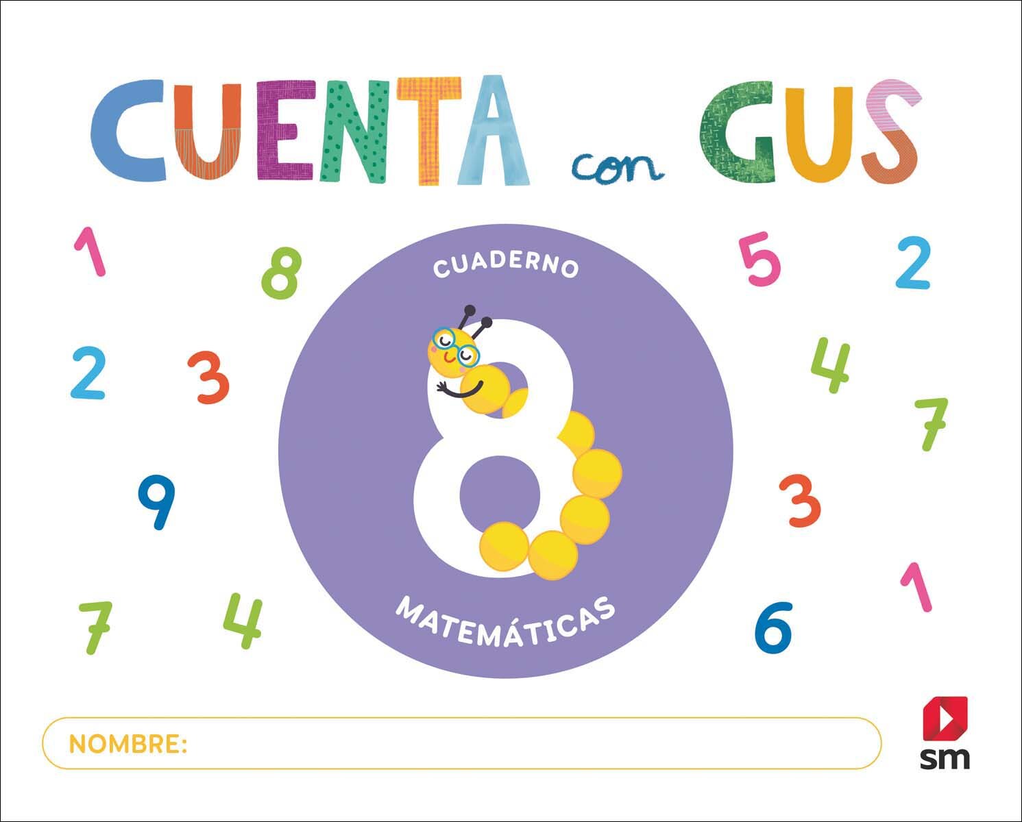 Imagen 0 de Cuaderno de Matemáticas 8. Cuenta con Gus (Tapa blanda)