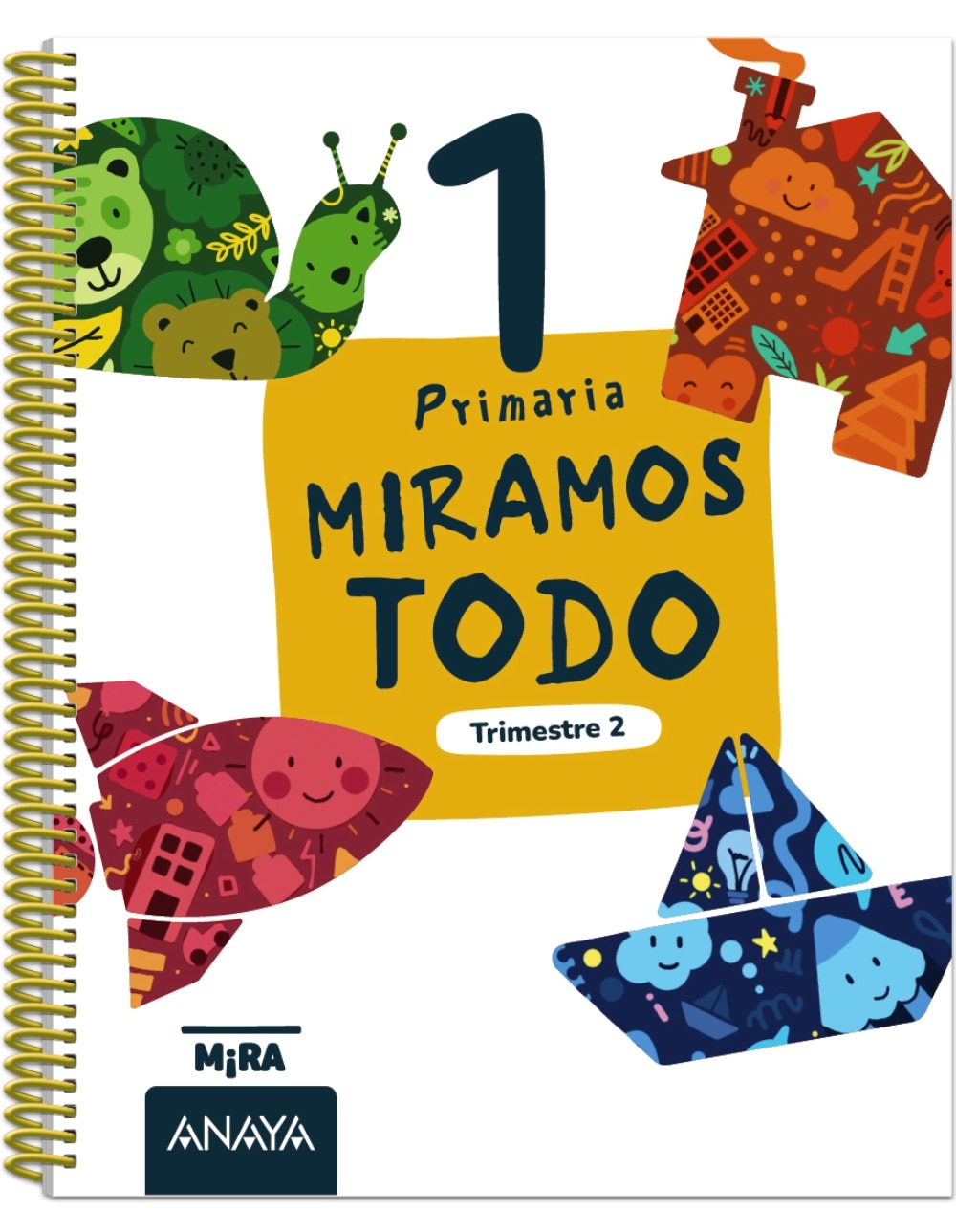 MIRAMOS TODO 1. SEGUNDO TRIMESTRE (Tapa blanda) 1