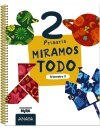Imagen 2 de MIRAMOS TODO 2. SEGUNDO TRIMESTRE  (Tapa blanda)