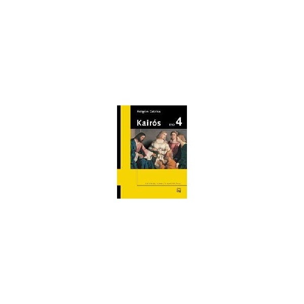 Kairós. Religión Católica 4 ESO