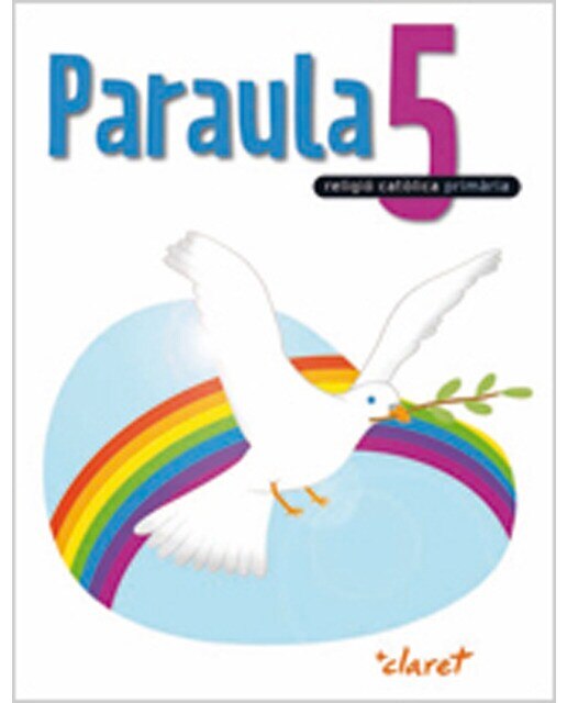 Paraula 5. Llibre Alumne. Religio Catolica. Cinque Curs