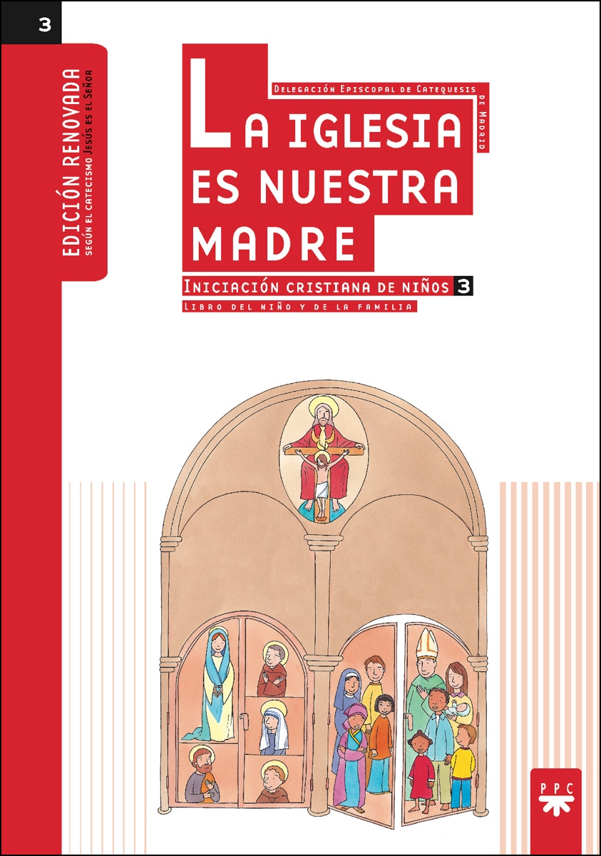 Imagen 0 de La Iglesia es nuestra Madre: iniciación cristiana de niños 3. Edición renovada: Iniciación Cristiana de Ninos 3  (Tapa blanda)