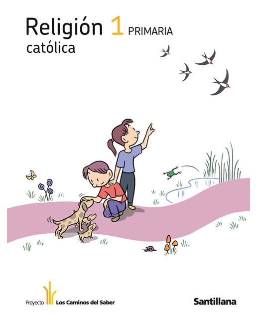 Religion catolica 1 primaria los caminos del saber