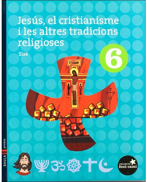Portada de Jesús, el cristianisme i les altres tradicions religioses 6è.Primària (Tapa blanda).