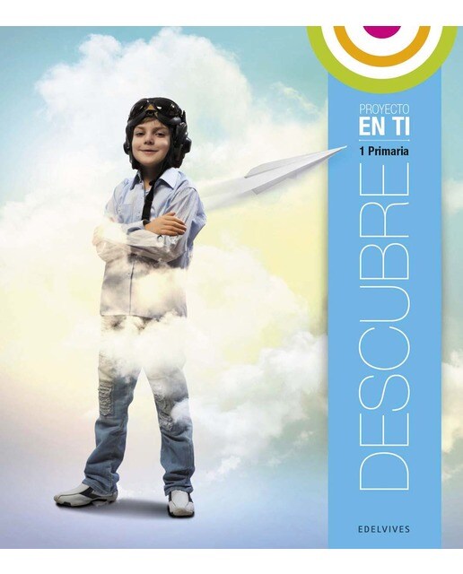 Imagen 0 de Proyecto En ti - Educación Primaria - 1 : Descubre (Tapa blanda)