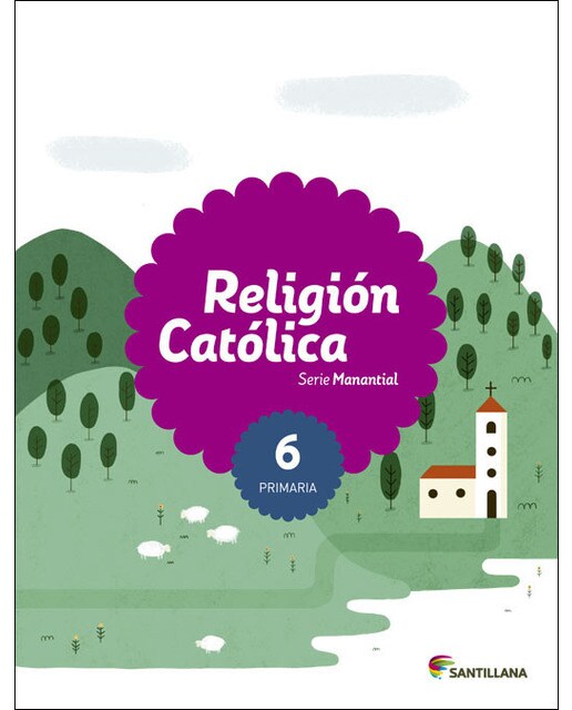 Portada de RELIGION CATOLICA SERIE MANANTIAL 6 PRIMARIA (Tapa blanda).