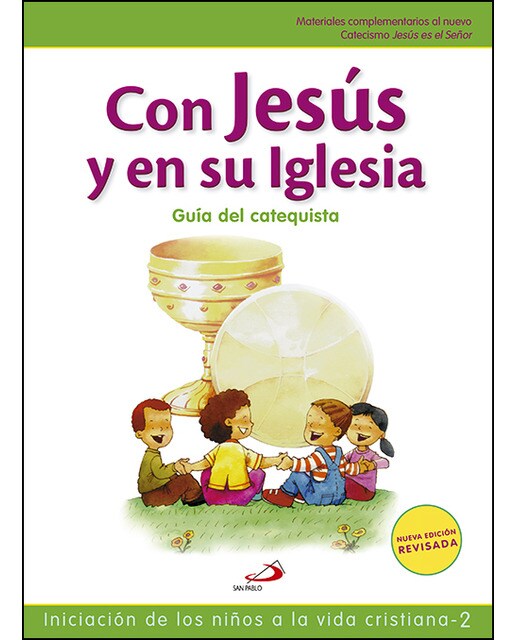 Con Jesús en su Iglesia - Guía del catequista: Iniciación de los niños a la vida cristiana - 2