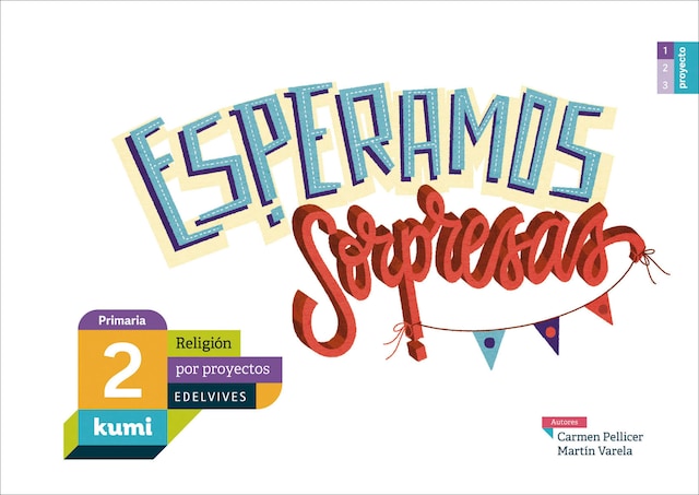 Imagen 0 de Proyecto Kumi - 2 Primaria : Esperamos sorpresas: 2º primaria (Tapa blanda)