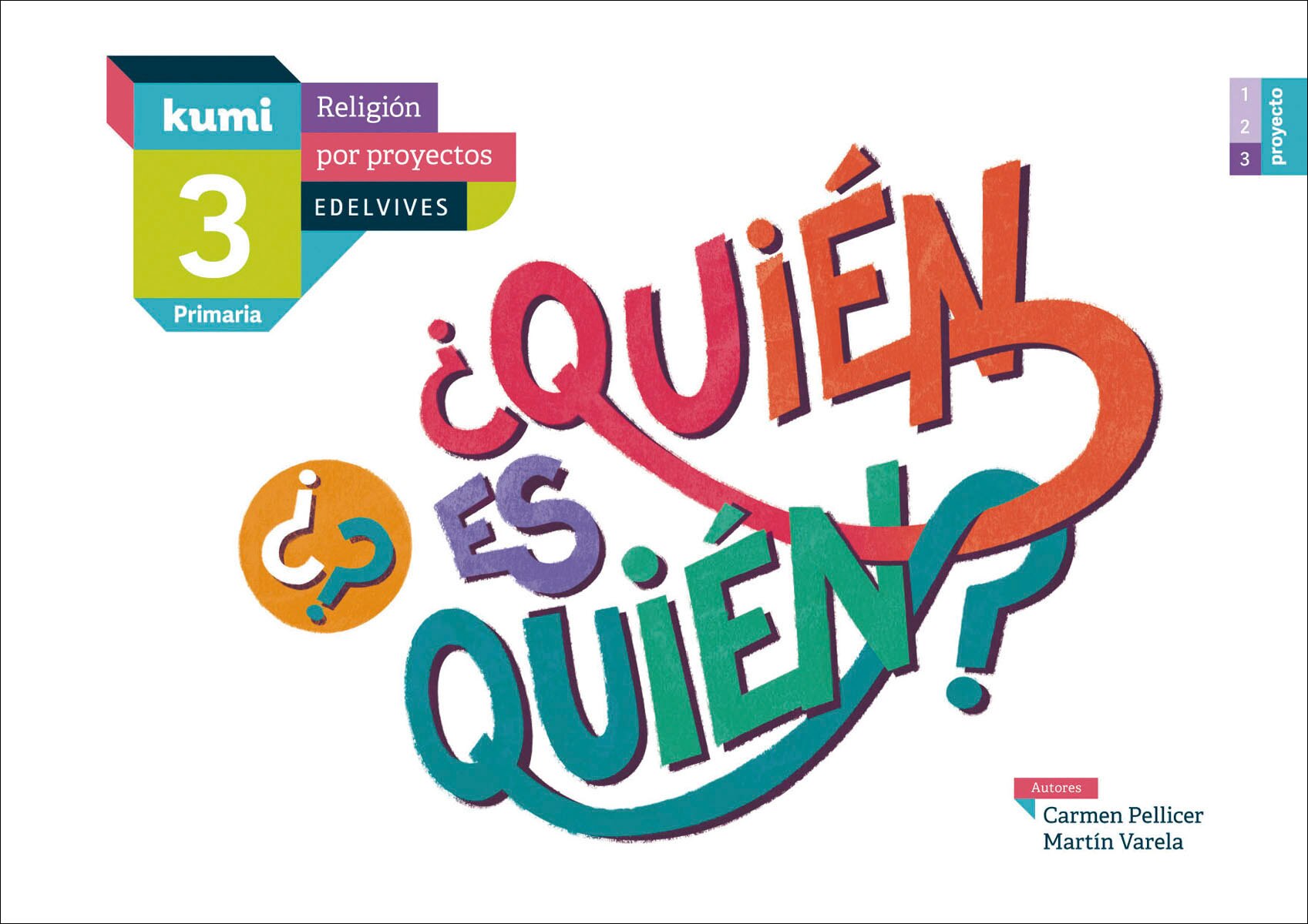 Imagen 0 de Proyecto Kumi - 3 Primaria : ¿Quién es quién?: 3º primaria  (Tapa blanda)