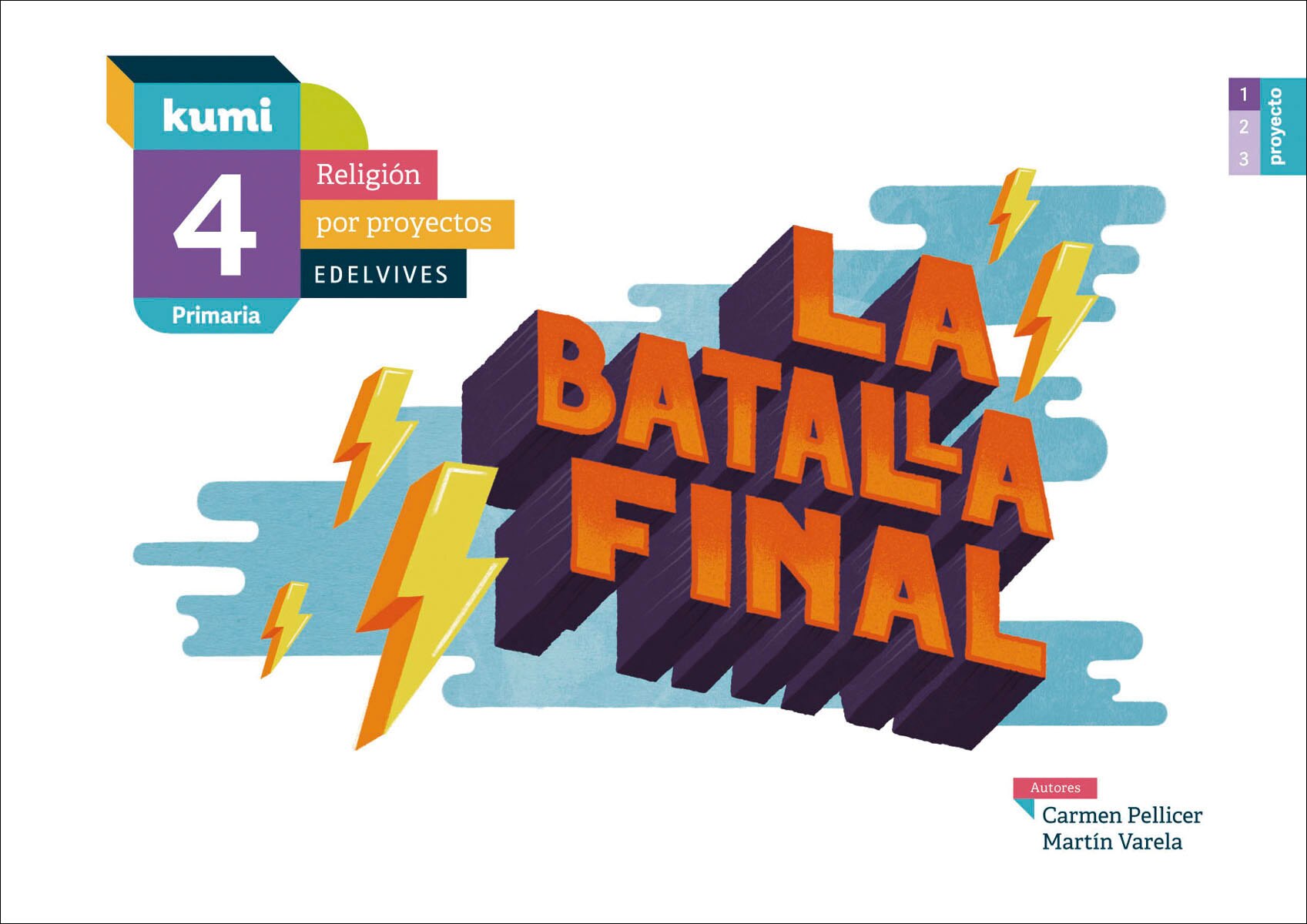 Proyecto Kumi - 4 Primaria : La batalla final: 4º primaria (Tapa blanda) 1