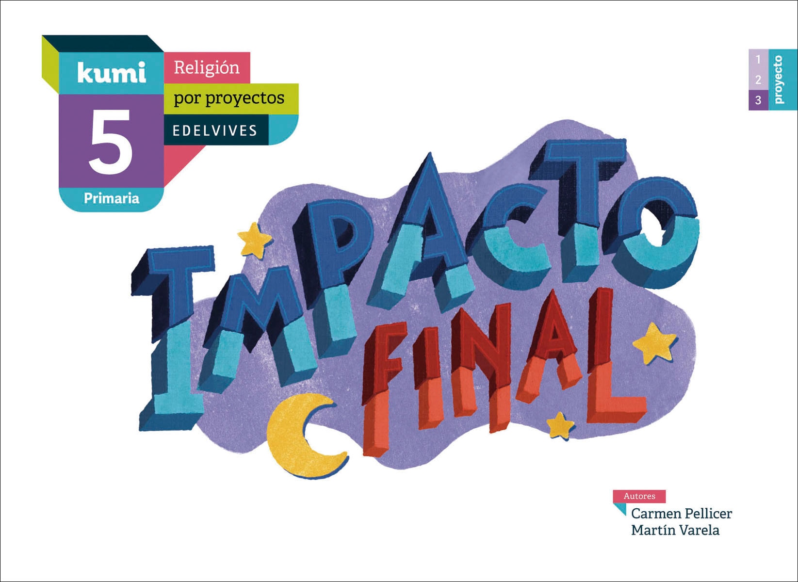 Proyecto Kumi - 5 Primaria : Impacto final: 5º primaria (Tapa blanda) 1